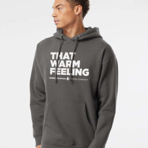 That Warm Feeling Gray Hoodie